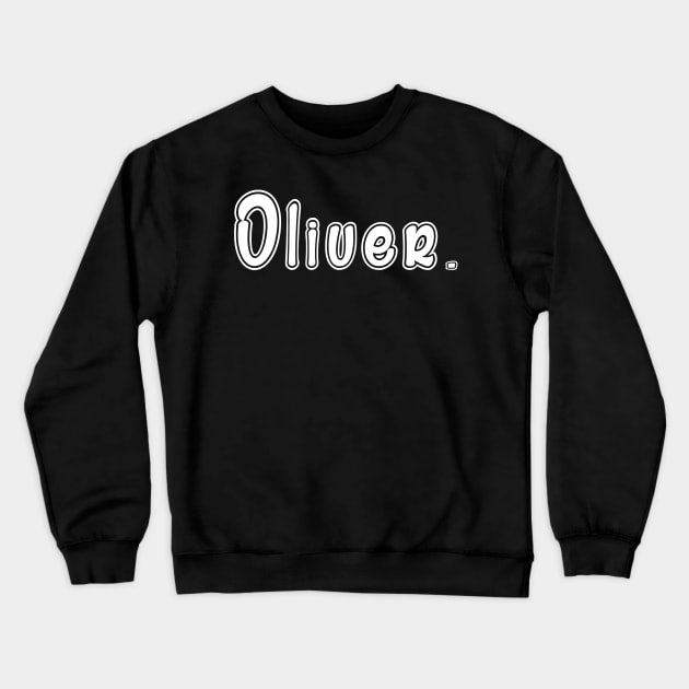 Oliver Name Crewneck Sweatshirt by CanCreate